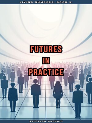 cover image of Futures in Practice